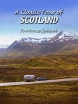 A Classic Tour of Scotland - Footloose Special