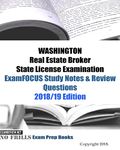 WASHINGTON Real Estate Broker State License Examination ExamFOCUS Study Notes & Review Questions