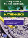 Prentice Hall Mathematics Course 2: Study Guide And Practice Workbook