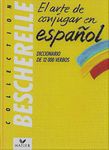 Bescherelle, El Arte de Conjugar En Espaol by Bescherelle (January 19,1992)