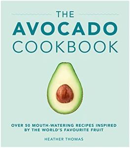 The Avocado Cookbook