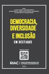 DEMOCRACIA, DIVERSIDADE E INCLUSÃO: EM DESTAQUE