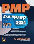 PMP Exam Prep: The Comprehensive Guide to Passing the Exam on Your First Try. 98% Success Rate