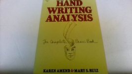 Handwriting Analysis: The Complete Basic Book