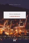 A rede branca (EDICIÓN LITERARIA - NARRATIVA E-book) (Galician Edition)