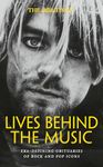 The Times Lives Behind the Music: Must-read music biographies of rock and pop’s greatest stars from Amy Winehouse to Elvis