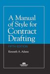 A Manual of Style for Contract Drafting, Fifth Edition