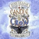 Candle & Crow: Book Three of the In