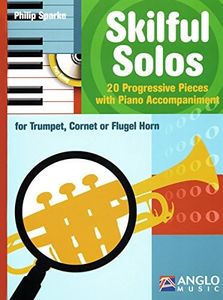 Skilful Solos for Trumpet, Cornet or Flugelhorn, arr. Sparke (Anglo Music AMP 191-400) with Piano accomp. & CD