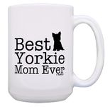 Dog Mom Coffee Mug Best Yorkie Mom Ever Cup Large Dog Mom Mug Gift 15-oz Coffee Mug Tea Cup White