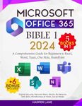 Microsoft Office 365 Bible One 5 books in 1: A Comprehensive Guide for Beginners to Excel, Word, Team, One Note, SharePoint +n.6 Bonus Incluted ... Mindfulness at Work, Social Media Mastery