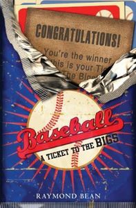 Baseball: A Ticket To The Bigs