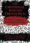 The Emotional Wound Thesaurus: A Wr