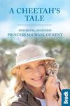 A Cheetah's Tale (Bradt Travel Guides)