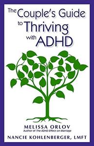 The Couple's Guide to Thriving with ADHD