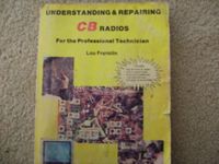 Understanding and Repairing CB Radios: For the Professional Technician