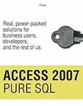 Access 2007 Pure SQL: Real, power-p