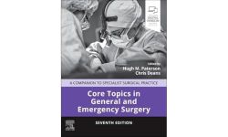 Core Topics in General and Emergency Surgery: A Companion to Specialist Surgical Practice