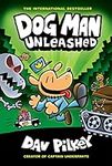 Dog Man Unleashed: A Graphic Novel 