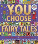 You Choose Fairy Tales: A new story every time – what will YOU choose?: 4