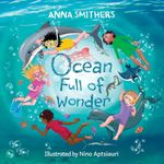 Ocean Full of Wonder: An educational, rhyming book about the magic of the ocean for children: 2 (World Full of Wonder)