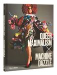 Queer Maximalism X Machine Dazzle