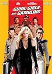Guns, Girls and Gambling [DVD]