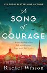 A Song of Courage: An utterly gripping WW2 historical novel based on a true story