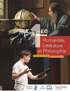 Humanités, Littérature et Philosophie 1ère spé - Livre élève - Ed. 2019