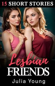 Lesbian Friends Bundle: 15 Book Lesbian Short Story Anthology Collection (Lesbian Bundles)