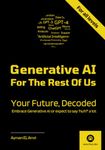 Generative AI For The Rest Of US: Your Future, Decoded