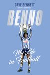 Benno: My Life in Football