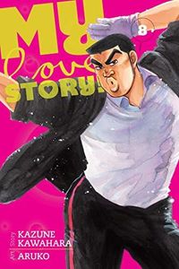 My Love Story!!, Vol. 8 (Volume 8)