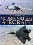 Encyclopedia of Modern Military Aircraft