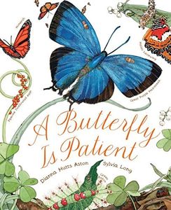 A A Butterfly Is Patient: (Nature Books for Kids, Children's Books Ages 3-5, Award Winning Children's Books)