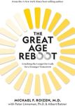 The Great Age Reboot: Cracking the Longevity Code for a Younger Tomorrow