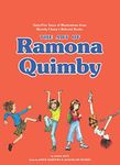 The Art of Ramona Quimby: Sixty-Five Years of Illustrations from Beverly Cleary's Beloved Books