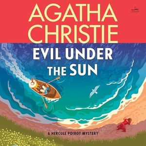 Evil Under the Sun: A Hercule Poirot Mystery: The Official Authorized Edition