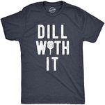 Mens Dill With It T Shirt Funny Sarcastic Pickleball Paddle Pickle Joke Tee For Guys (Heather Navy) - 4XL