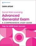 Social Work Licensing Advanced Generalist Exam Guide, Third Edition: A Comprehensive Study Guide