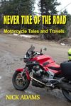 Never Tire of the Road: Motorcycle 