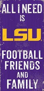 Fan Creations NCAA LSU Tigers 6" x 12" All I Need is Football, Friends, and Family Wood Sign