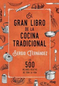 El gran libro de la cocina tradicional (FUERA DE COLECCIÓN Y ONE SHOT)