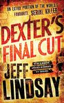 DEXTER'S FINAL CUT: DEXTER BOOK 7