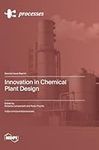 Innovation in Chemical Plant Design