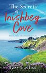 The Secrets of Inishbeg Cove: A heartbreaking page-turner set in Ireland