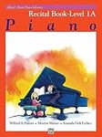 Alfred's Basic Piano Library Recital Book: Level 1A Piano (Alfred's Basic Piano Library)