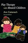 Play Therapy with Abused Children: Second Edition