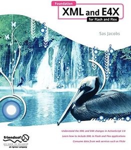 Foundation XML and E4X for Flash and Flex