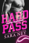 Hard Pass: A Cinnamon Roll, Opposites Attract, Baseball, New Adult RomCom (Trophy Boyfriends Book 1)